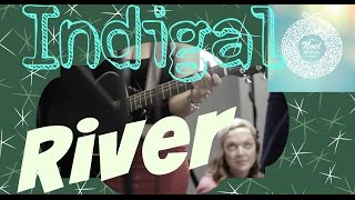 River - Indigal (Christmas Music from the album "Noel")