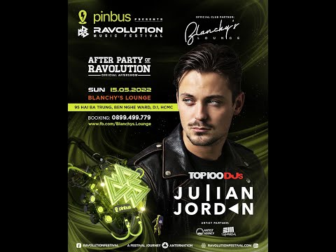 Julian Jordan @ Ravolution Music Festival 15/05/2022 HCM Vietnam