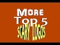 More Top Five Scary Logos