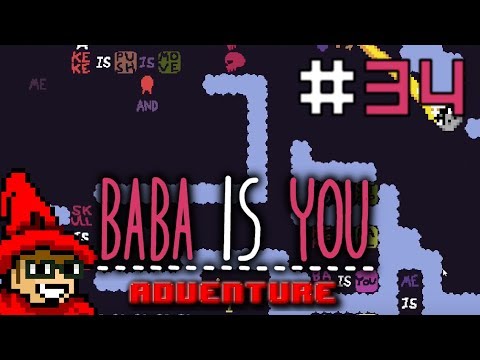 Baba is Me || Episode is 34 || Baba is You Adventure [Let's Play]