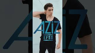 Aziz - Efso