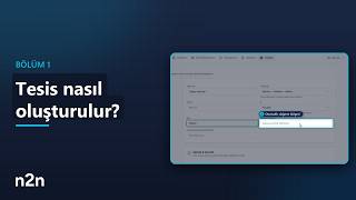 Tesis Nasıl Oluşturulur? | N2N Enerji Portal Eğitimi · Bölüm 1