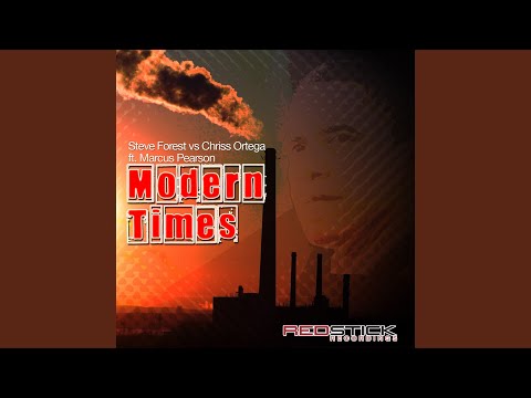 Modern Times (feat. Marcus Pearson) (Chriss Ortega Radio) (Steve Forest vs. Chriss Ortega)