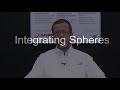 Integrating Spheres: Overview Integrating Spheres: Overview