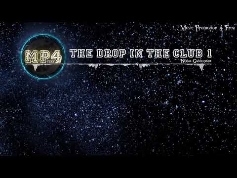 The Drop In The Club 1 with the aid of Niklas Gustavsson - [Trap Music]