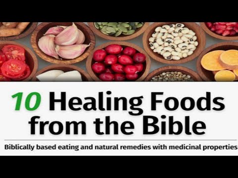 10 Healing Biblical Foods from the Bible 🥗🍲🍛🍉🍇🍓🍎🍊🥦🥕| Bible Truths