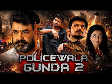 Vijay & Mohanlal Blockbuster Action Thriller Hindi Dubbed Movie | पुलिसवाला गुंडा 2 | Kajal Aggarwal