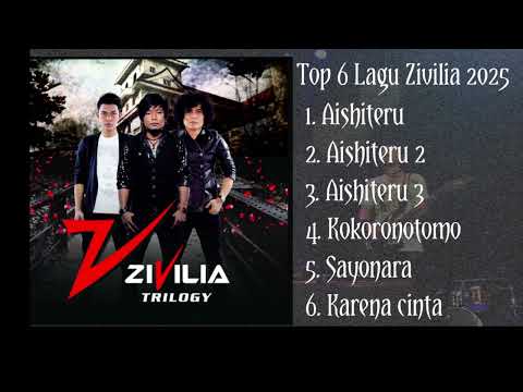 Top 6 Lagu Zivilia 2025