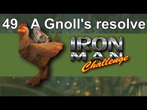 Iron Man WoW challenge 49 - A Gnoll's Resolve