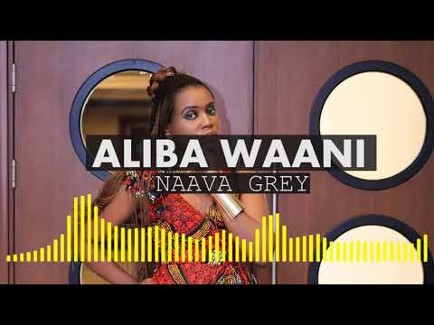 Aliba Waani - Naava Grey (Official Audio)