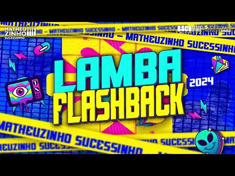 Lamba Flashback | Matheuzinho Sucessinho