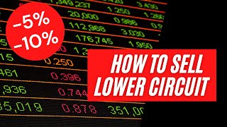 How to Sell Stocks at Lower Circuit