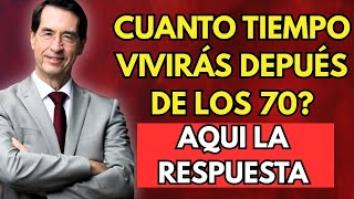 10 Señales que Revelan Cuántos Años Más Podrías Vivir Después de los 70 | Mario Alonso Puig