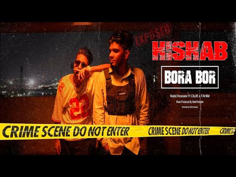 Hishab Bora Bor | Nabil Hossian Ft Cfu36 x Fahim | Official Video | 2022 | Bangla Rap