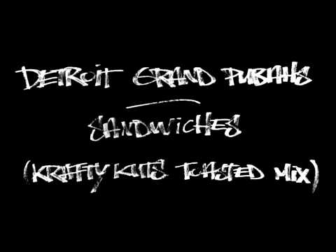 Detroit Grand Pubahs - Sandwiches (Krafty Kuts toasted mix) [HQ]