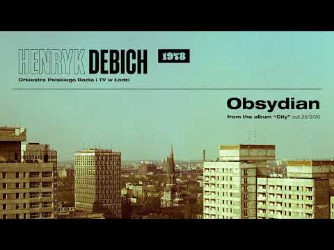 Henryk Debich / Orkiestra PRiTV w Łodzi - Obsydian (CD "City")