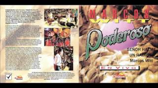 Poderoso Marcos Witt Disco Completo HD