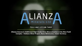 Alianza Intersects Additional High-Grade Silver Mineralization at the West Fault Complex