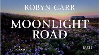 Moonlight Road #1 | Robyn Carr | What If Every Glance Hides A Deadly Secret | Best Audiobook
