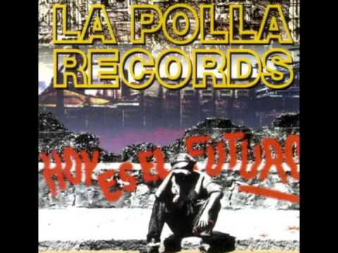 La Polla Records - Hoy es el Futuro