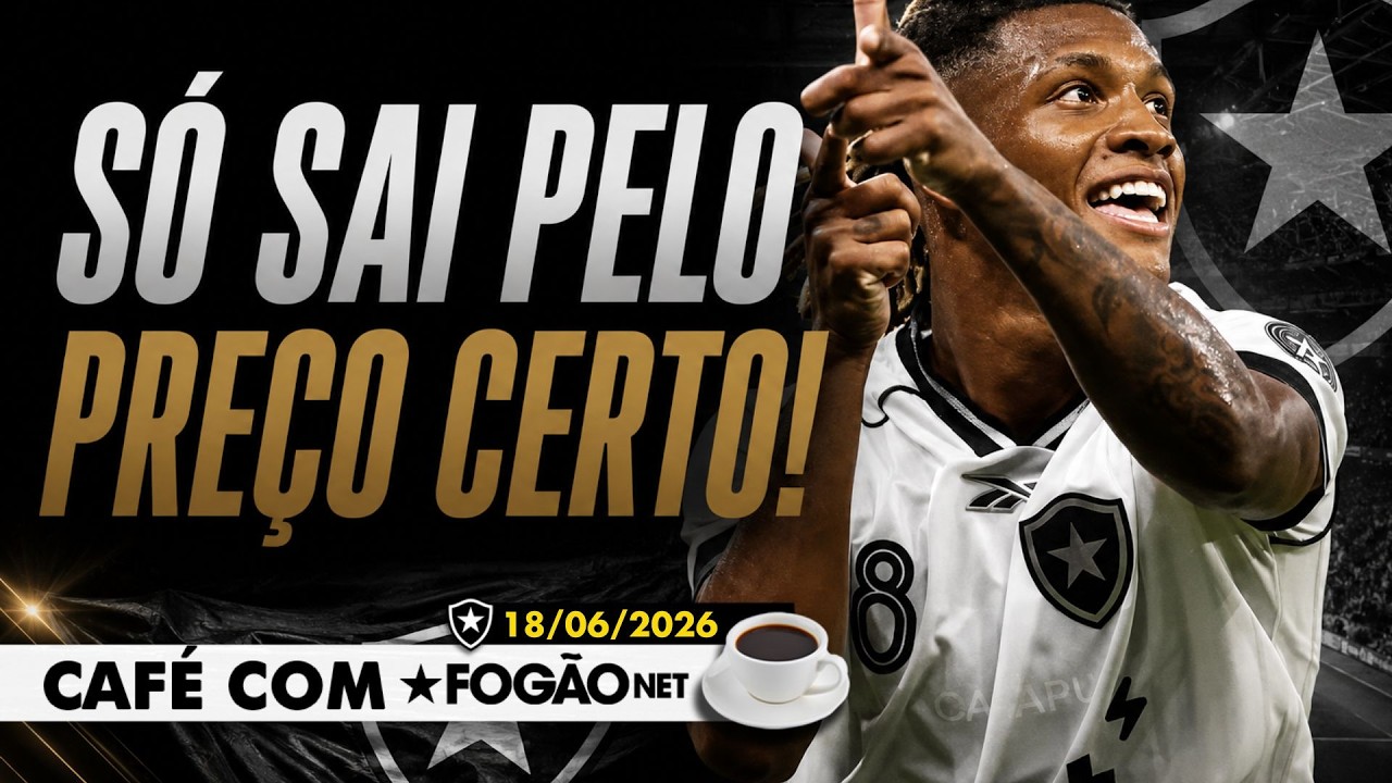 LIVE CAFÉ COM FOGÃONET | Botafogo só venderá Danilo por proposta atrativa; scout trabalhando