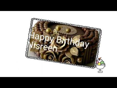 Happy Birthday Nisreen عيد ميلاد سعيد نسرين