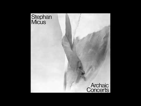 Stephan Micus - Archaic Concerts (1976) [FULL ALBUM]