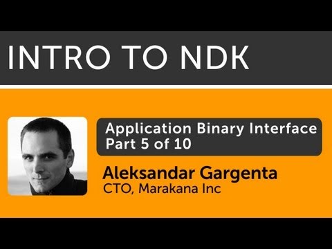 Intro to Android NDK - 05 - Application Binary Interface