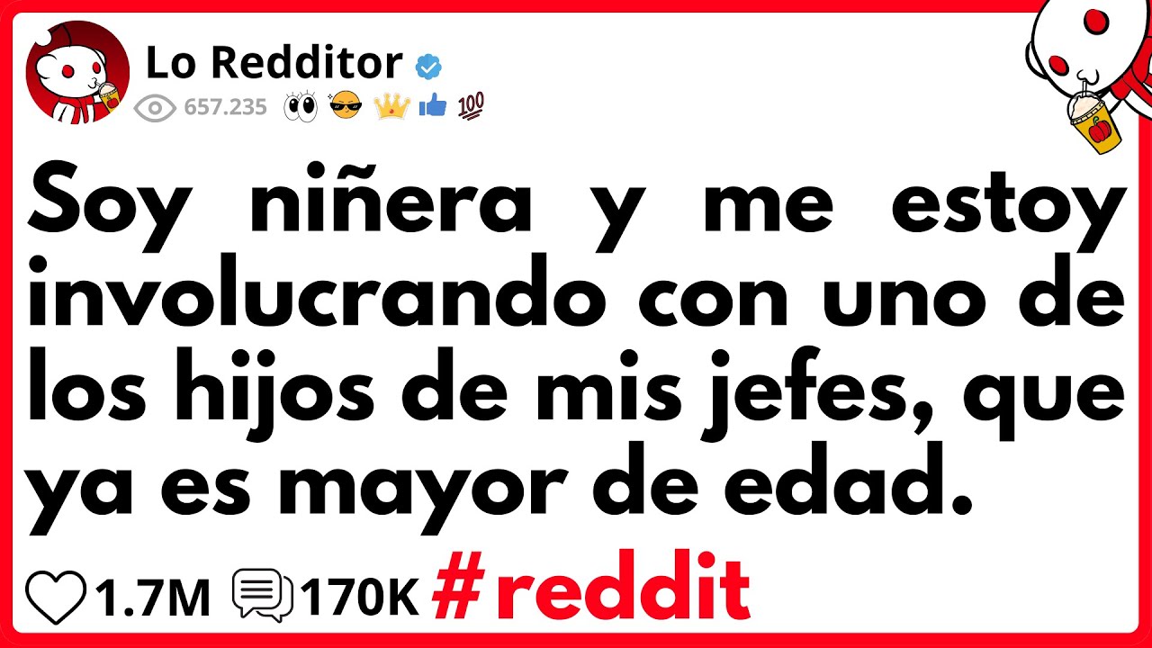 SOY NIÑERA y me estoy INVOLUCRANDO con uno de los HIJOS de mis JEFES, que ya es MAYOR de EDAD
