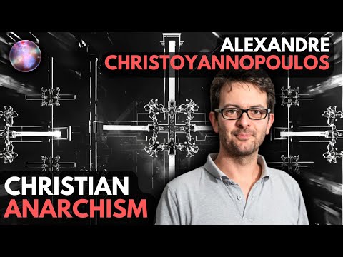 Christian Anarchism with Alexandre Christoyannopoulos | Living Mirrors #128