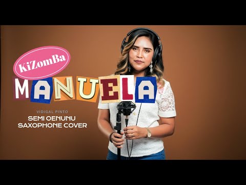 Manuela - (Semi Oenunu Saxophone) (Vidigal Pinto)
