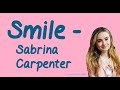 Smile (With Lyrics) - Sabrina Carpenter 