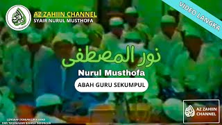 Download lagu Nurul Musthofa oleh Guru Sekumpul lengkap dengan lirik arab dan terjemah bahasa Indonesia mp3