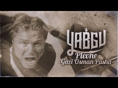 "Plevne/Gazi Osman Pasha" - Yabgu