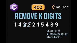 YouTube video 'LeetCode 402: Remove K Digits | C# Solution | Stack & Greedy Approach |'