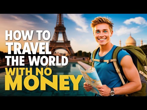 How to Travel the World With No Money | Budget Travel Tips