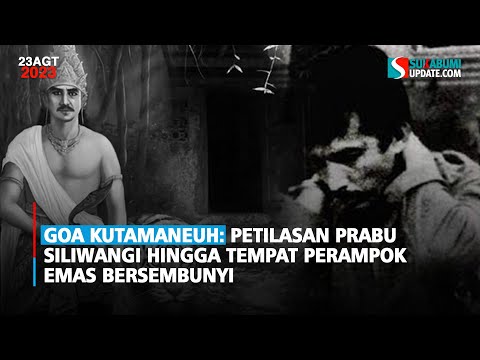 Goa Kutamaneuh: Petilasan Prabu Siliwangi Hingga Tempat Perampok Emas Bersembunyi