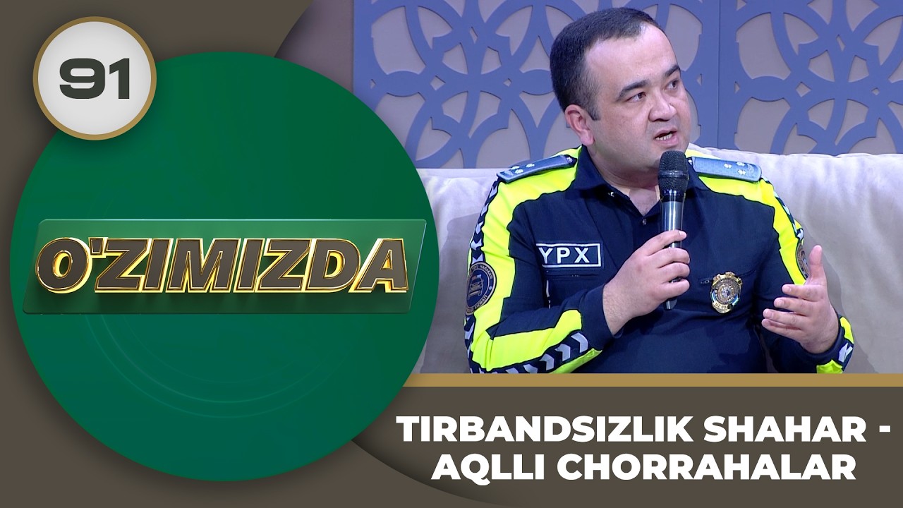 O'zimizda tok shou 91-son TIRBANDSIZLIK SHAHAR - AQLLI CHORRAHALAR