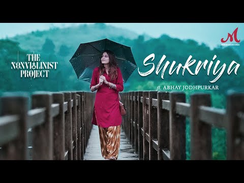 Shukriya - Gratitude (Hindi) | The Non Violinist Project, Abhay Jodhpurkar | Merchant Records