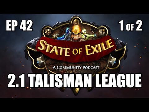 State of Exile 42 p1/2: Patch 2.1 Talisman League & Threshold Jewels Discussion