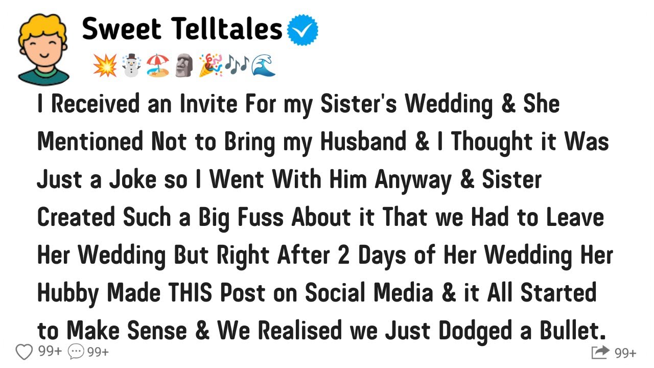 I Received An Invite For My Sister's Wedding & She Not Bring My Husband It Was Just A Joke So Leave