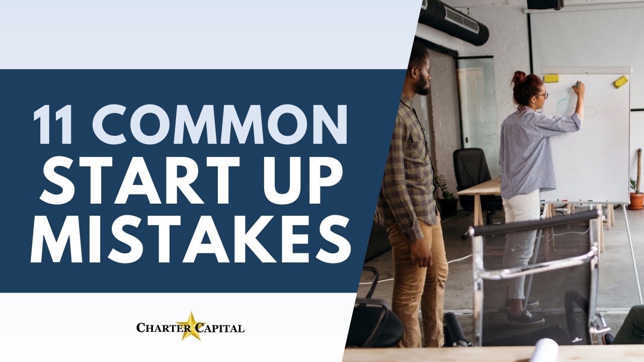 11 Common Startup Mistakes To Avoid