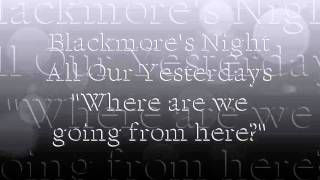 Blackmores Night   Where are we going from here Lyrics