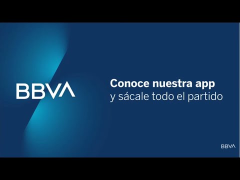 App BBVA: Primeros pasos para sacarle todo el partido