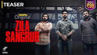 ZILA SANGRUR Official Teaser |Babbal Rai|Prince K| Raghveer|Aarushi|Chaupal Original|Rel 22 Oct 2021