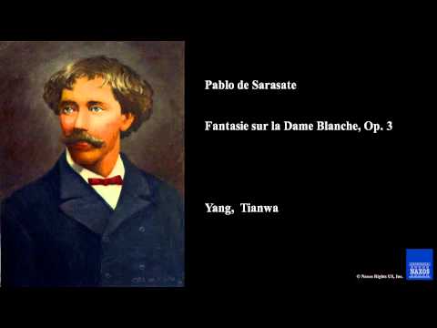Pablo de Sarasate, Fantasie sur la Dame Blanche, Op. 3