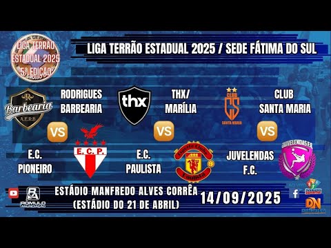 #1329 🏆 Liga Terrão Estadual 2025 (Sede Fátima do Sul) / ⚽ 3 JOGOS ⚽