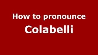 How to pronounce Colabelli