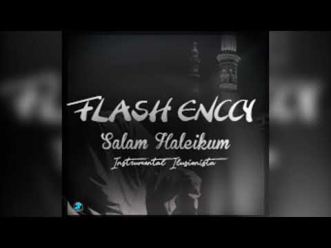 FLASH ENCCY-Salam Haleikum *2K18