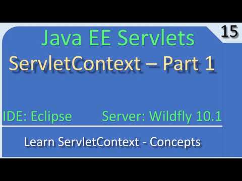 ServletContext Object Concepts Part 1 | JavaEE Wildfly Servlet Tutorial #15